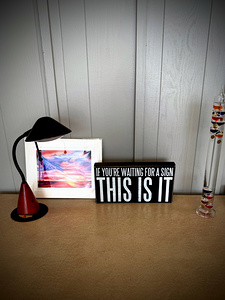  “This is it ” A Moment of Clarity and Motivation